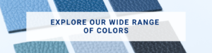 Explore-our-wide-range-of-colors